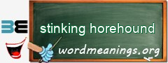 WordMeaning blackboard for stinking horehound